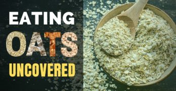 Eating Oats Uncovered and this is why you should try oatmeal everyday